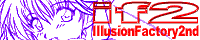 Illusion Factory 2nd
